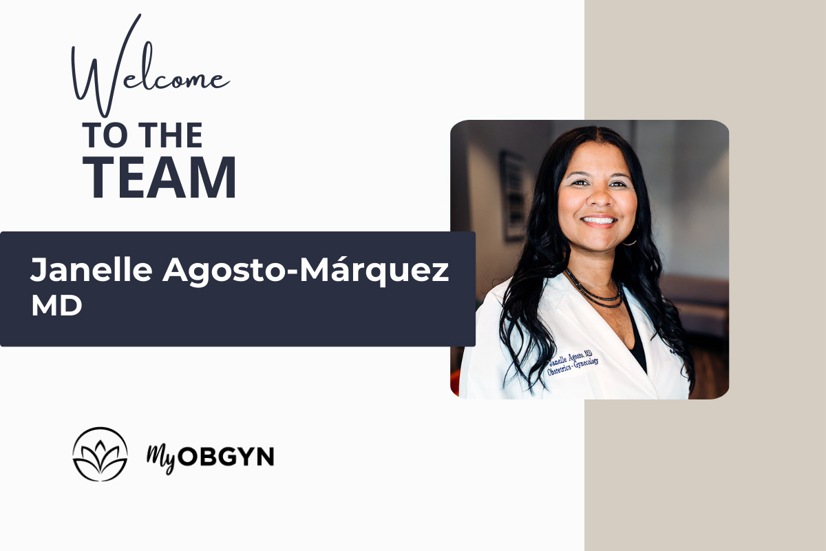 MyOBGYN Welcomes Dr. Janelle Agosto-Márquez, MD! MyOBGYN Welcomes Dr. Janelle Agosto-Márquez, MD!