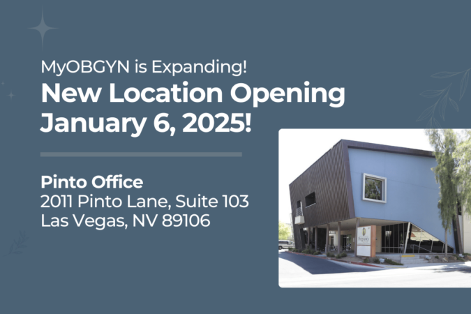 MyOBGYN is Expanding – Visit Our New Location!